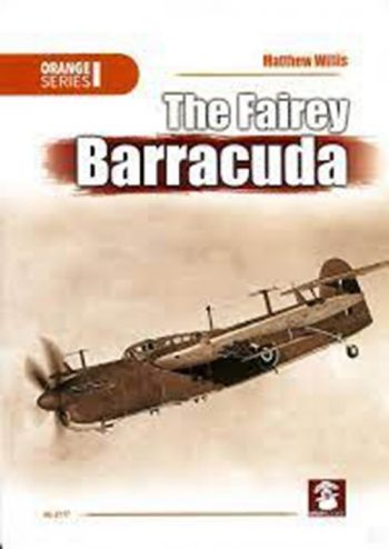 MMP Mushroom Publ. ORANGE SERIES 8117 - THE FAIREY BARRACUDA