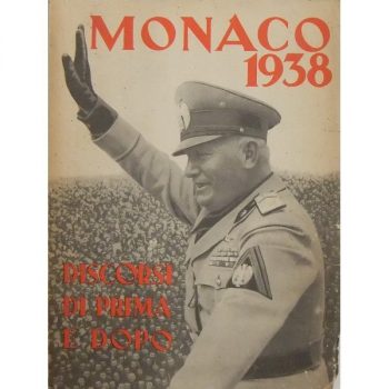 Monaco 1938. Discorsi di prima e dopo