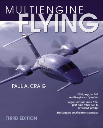 Multiengine Flying third edition. Pilot prep for FAA multiengine certificate