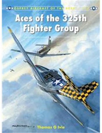Osprey Aircraft of the Aces n. 117 - Aces of the 325th Fighter Group