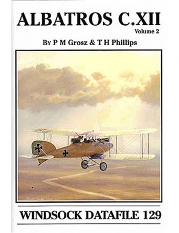 Windsock Datafile n. 129 - Albatros C.XII-Vol.2