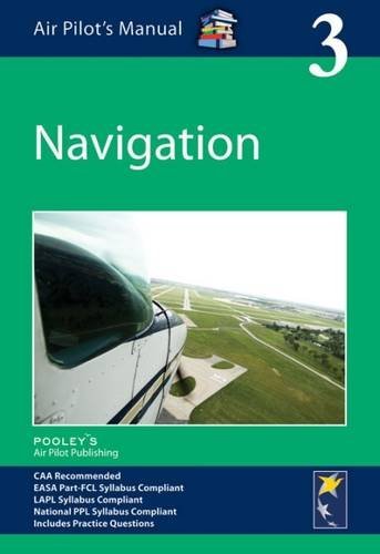 VOLUME 3 – THE AIR PILOT'S MANUAL, NAVIGATION