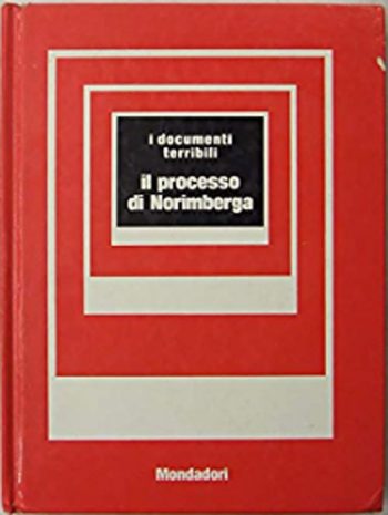 I documenti terribili n.1 - Il processo di Norimberga