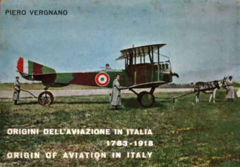 Origini dell'aviazione in Italia 1783-1918/Origin of aviation in Italy