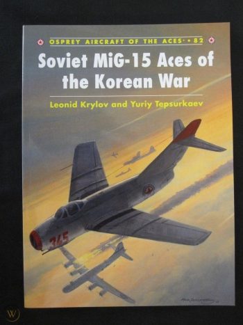 Osprey Aircraft of the Aces n. 82 - Soviet MiG 15 Aces of thte Korean War