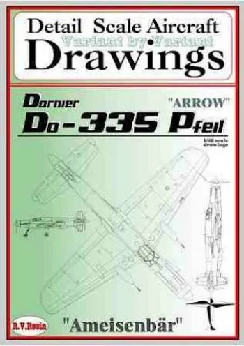 Detail Scale Aircraft Drawings Series n. 1013 - Dornier Do-335 Pfell "Arrow" - Variant by Variant
