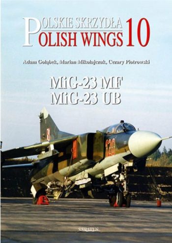 Polish Wings n. 10 - MiG-23MF-MiG-23UB