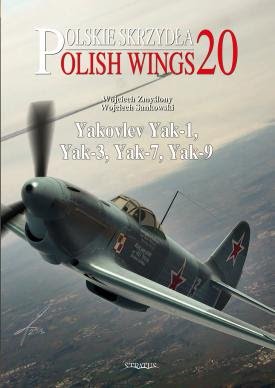 Polish Wings n. 20 - Yakovlev Yak-1, Yak-3, Yak-7, Yak-9