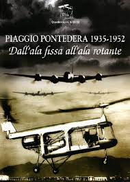 Piaggio Pontedera 1935-1952. Dall'ala fissa all'ala rotante. Quaderno 4/2010