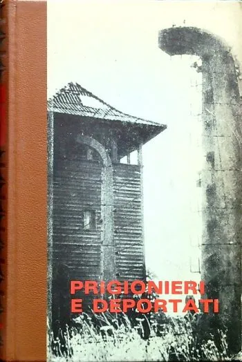 Prigionieri e deportati