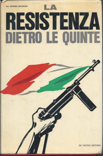 La Resistenza dietro le quinte