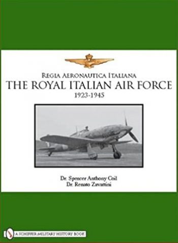 Regia Aeronautica - The Royal Italian Air Force 1923-1945