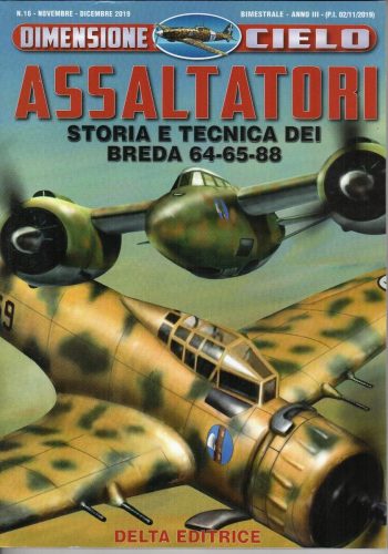 Dimensione cielo  - Assaltatori storia e tecnica dei Breda 64-65-88