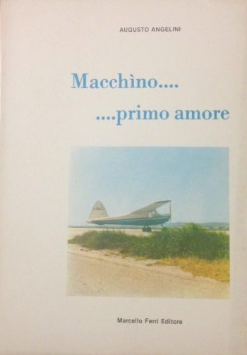 Macchìno… primo amore