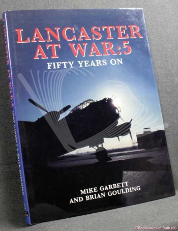 Lancaster at War:5. Fifty years on
