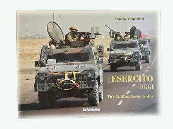 L'Esercito oggi. The Italian Army today