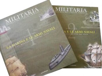 Militaria n. 7 - La Marina e le armi navali Vol.I. Dal Rinascimento al 1914 (Il Giornale)