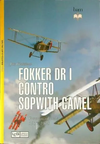 Fokker Dr.I contro Sopwith Camel. Fronte occidentale 1917-1918