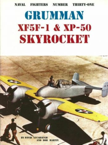 Naval Fighters n. 31 - Grumman XF5F-1 & XP-50 Skyrocket
