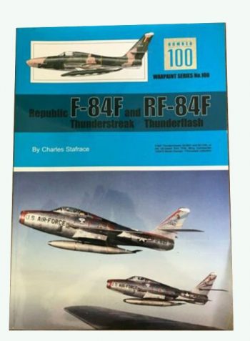 Warpaint Series n.100 - Republic F-84F Thunderstreak and RF-84F Thunderflash