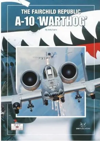 MDF SD Modellers Datafile Scaled Down n. 9 - The fairchild Republic. A-10 "Warthog"