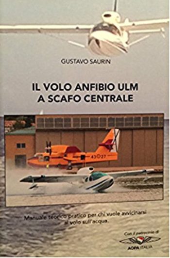 IL VOLO ANFIBIO ULM A SCAFO CENTRALE