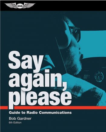 Say again, please. Guide to Radio Communication