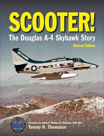 SCOOTER! THE DOUGLAS A-4 SKYHAWK STORY  Revised and updated 2019 edition