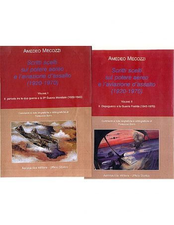 Scritti scelti sul potere aereo e l'aviazione d'assalto 1920-1970. Vol.II: il dopoguerra e la Guerra Fredda (1945-1970)