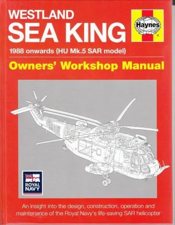 Westland Sea King 1988 onwards (HU Mk.5 SAR model) Owners' Workshop Manual)