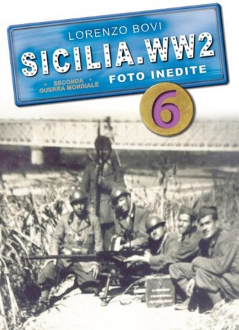 Sicilia.WW2 Foto inedite n.6 Seconda Guerra Mondiale
