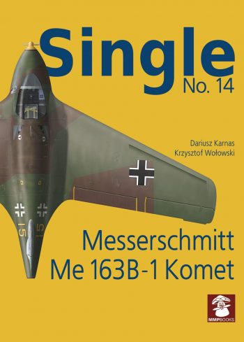 MMP Books. Single N. 14 - Messerschmitt Me163B-1 Komet
