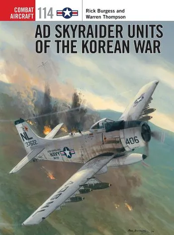 Osprey Combat Aircraft n. 114 - AD Skyraider Units of the Korean War