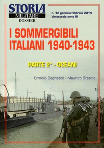 I sommergibili italiani 1940-1943. Parte 2: Gli oceani