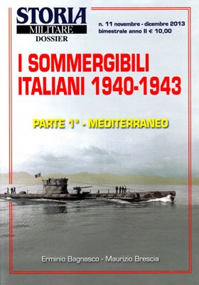 I sommergibili italiani 1940-1943. parte 1: Mediterraneo