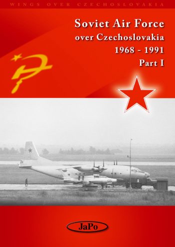 Wings Over Czechoslavakia - Soviet Air Force over Czechoslavakia 1968-1991 Part 1