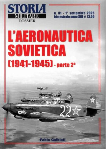 Storia Militare Dossier n. 81 - L'Aeronautica sovietica 1941-1945. Parte 2