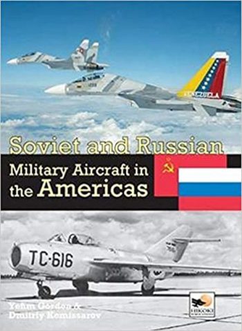 Soviet & Russian Military Aircraft in the Americas