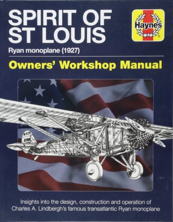 Spirit of St Louis Ryan monoplane (1927) Owner's Workshop Manual