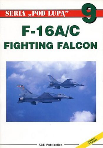 F-16A/C Fighting Falcon - Seria Pod Lupa n. 9