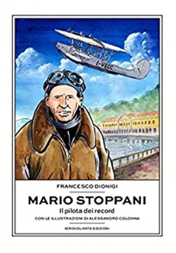 Mario Stoppani il pilota dei record
