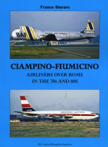 Ciampino-Fiumicino Airliners over Rome in the 70s and 80s