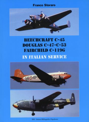 Beechcraft C-45, Douglas C-47-C-53, fairchild C-199G in Italian Service