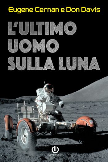 L'ultimo uomo sulla Luna