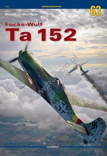 Kagero monographs 63 - Focke Wulf Ta 152