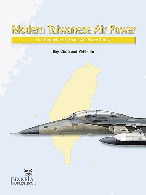 MODERN TAIWANESE AIR POWER The Republic of China Air Force Today