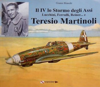 Il IV lo Stormo degli Assi Lucchini, Ferrulli, Reiner... e Teresio Martinoli