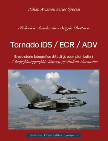 Tornado IDS / ECR / ADV. Breve storia fotografica di tutti gli esemplari italiani