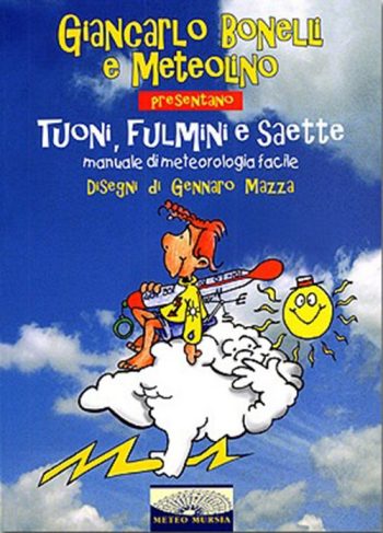 Meteolino presenta: Tuoni, fulmini e saette