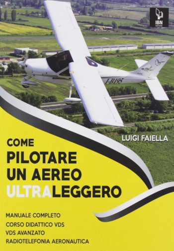 Come pilotare un aereo ultraleggero